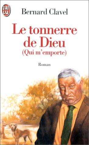 Le tonnerre de Dieu (qui m'emporte)