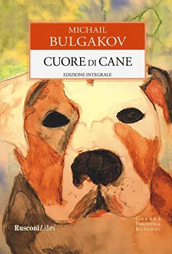 Cuore Di Cane. Ediz. Integrale