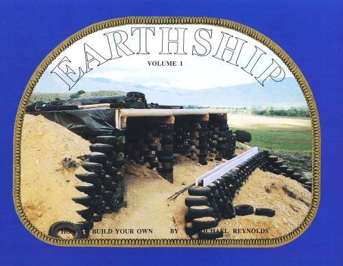 Earthship: How to Build Your Own: 1