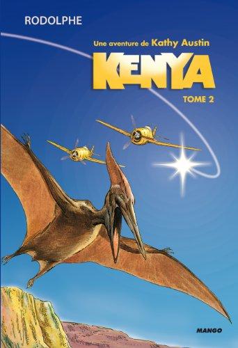 Kenya : une aventure de Kathy Austin. Vol. 2