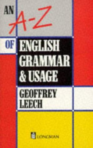 An A - Z of English Grammar and Usage (Grammar & reference)