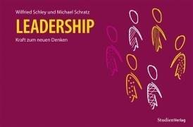 Leadership: Kraft zum neuen Denken