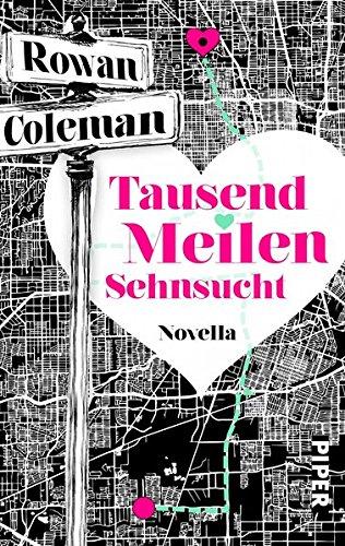 Tausend Meilen Sehnsucht: Novella