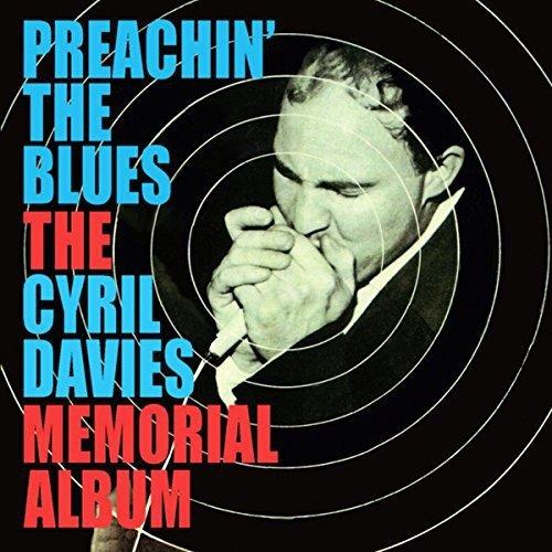 Preachin' the Blues-Cyril Davis Memorial Album