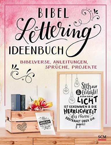 Bibel-Lettering Ideenbuch: Bibelverse, Anleitungen, Sprüche, Projekte