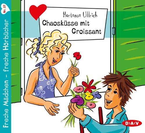 Chaosküsse mit Croissant: Lesung, 2 Audio-CDs