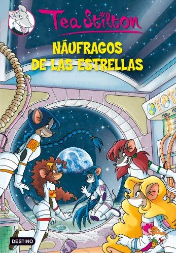 Náufragos de las estrellas (Tea Stilton, Band 1)