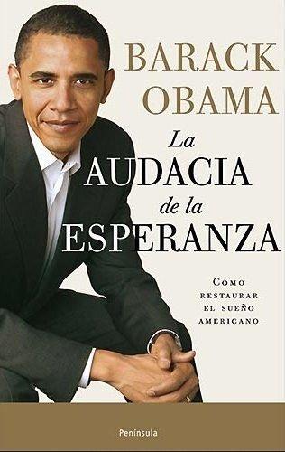 La audacia de la esperanza : reflexiones sobre cómo restaurar el sueño americano (ATALAYA, Band 295)