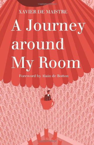 A Journey Around My Room: And a Nocturnal Expedition Around My Room (Alma Classics)