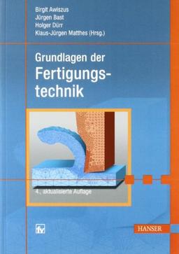 Grundlagen der Fertigungstechnik