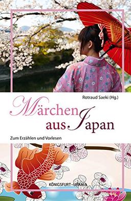 Märchen aus Japan: Zum Erzählen und Vorlesen