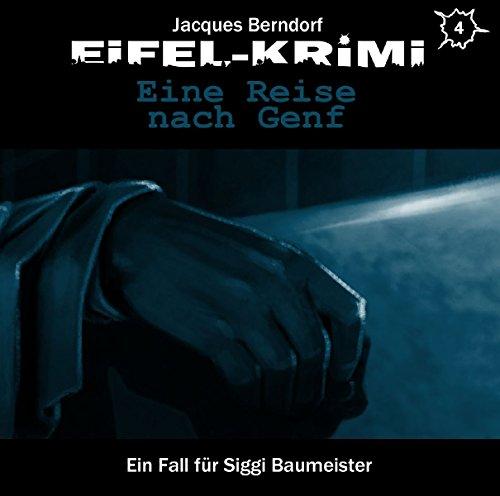 Eifel-Krimi Folge 4-Eine Reise nach Genf