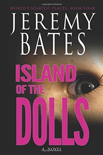 Island of the Dolls (World's Scariest Places, Band 4)