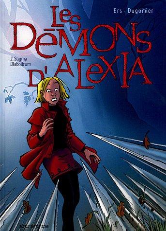 Les démons d'Alexia. Vol. 2. Stigma diabolicum