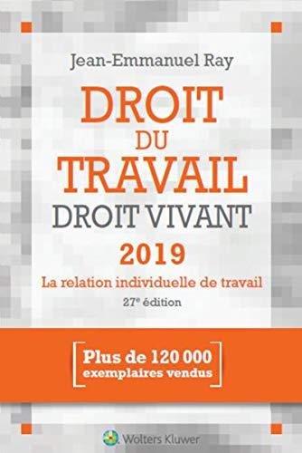 Droit du travail, droit vivant 2019 : la relation individuelle de travail