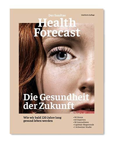 Die Gesundheit der Zukunft – Edition 2020: Wie wir bald 120 Jahre lang gesund leben werden