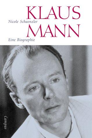 Klaus Mann: Eine Biographie