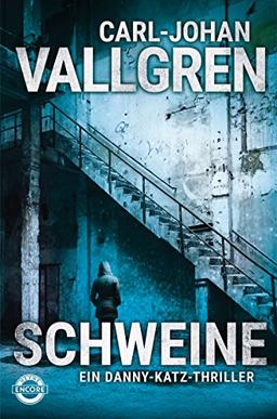 Schweine: Thriller (Katz-Westin-Serie, Band 2)