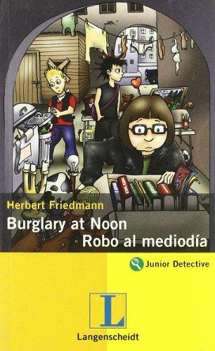 Burglary at Noon - Robo al mediodía - Libro (Lecturas bilingües)