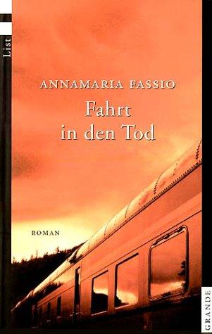 Fahrt in den Tod: Roman