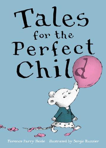 Tales for the Perfect Child