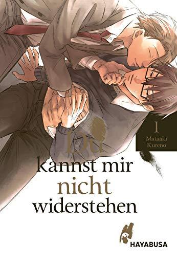 Du kannst mir nicht widerstehen 1: Heißer Yaoi-Manga ab 18 über die Kunst der Verführung - mit exklusiver Sammelkarte in der ersten Auflage! (1)