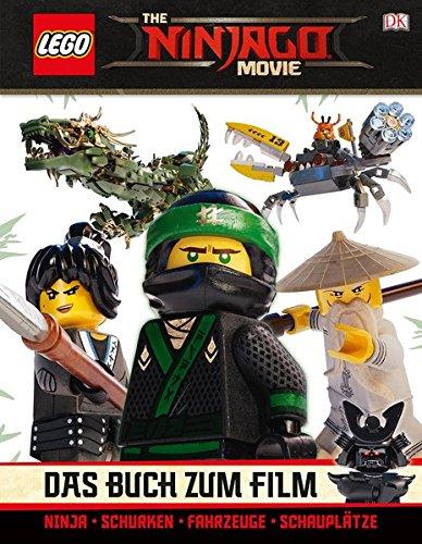 THE LEGO® NINJAGO® MOVIE Das Buch zum Film