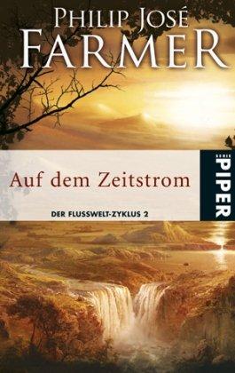 Auf dem Zeitstrom: Der Flusswelt-Zyklus 2: Der Flusswelt-Zyklus 02