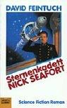 Sternenkadett Nick Seafort. Science Fiction Roman