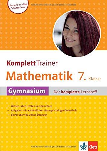 Klett Komplett Trainer Mathematik Gymnasium Klasse  7: Gymnasium - der komplette Lernstroff