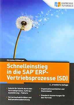 Schnelleinstieg in die SAP ERP-Vertriebsprozesse (SD) – 2., erweiterte Auflage