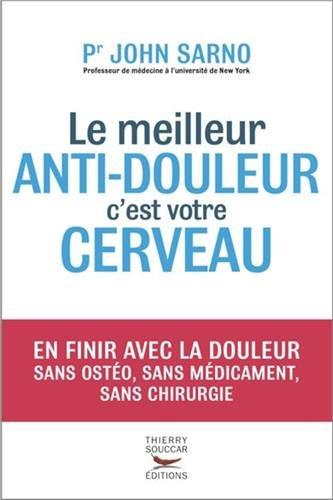 Le meilleur anti-douleur c'est votre cerveau