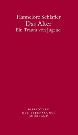 Das Alter: Ein Traum von Jugend