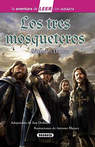 Los tres mosqueteros (La aventura de LEER con Susaeta - nivel 3)