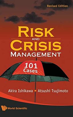 Risk and Crisis Management: 101 Cases (Revised Edition)