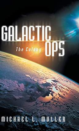 Galactic Ops: The Colony