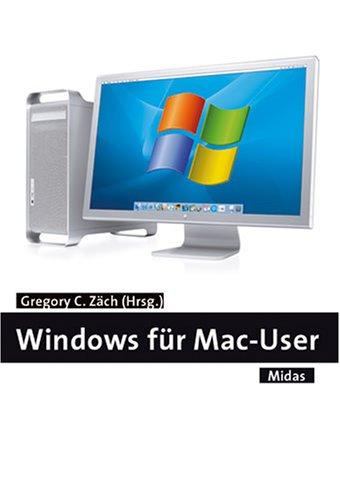 Windows für Mac-User: Inklusive Installation von Boot Camp