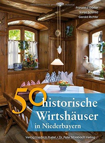 50 historische Wirtshäuser in Niederbayern