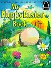 My Happy Easter Book (Arch Bks)