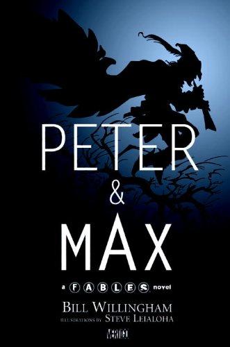 Peter & Max: A Fables Novel