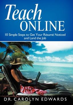 Teach Online: 10 Simple Steps to Get Your R Sum Noticed and Land the Job