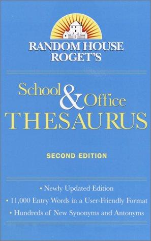 Random House Roget's School & Office Thesaurus: Second Edition