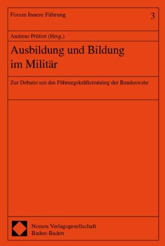 Ausbildung und Bildung im Militär: Zur Debatte um das Führungskräftetraining der Bundeswehr