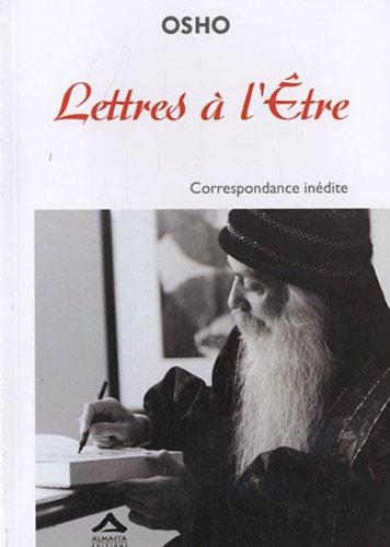 Lettres à l'être : correspondance inédite