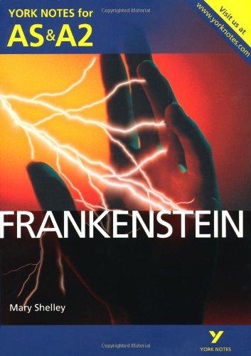 Frankenstein: York Notes for AS & A2 (York Notes Advanced)