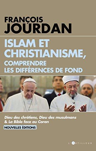 Islam et christianisme, comprendre les différences de fond