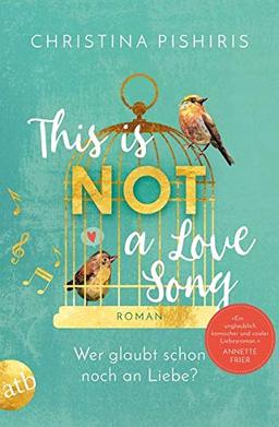 This Is (Not) a Love Song: Wer glaubt schon noch an Liebe?