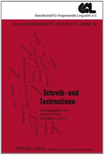 Schreib- und Textroutinen: Theorie, Erwerb und didaktisch-mediale Modellierung