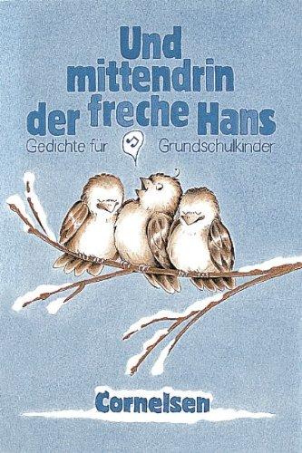 Und mittendrin der freche Hans (vergriffen): Gedichte für Grundschulkinder. Schülerheft