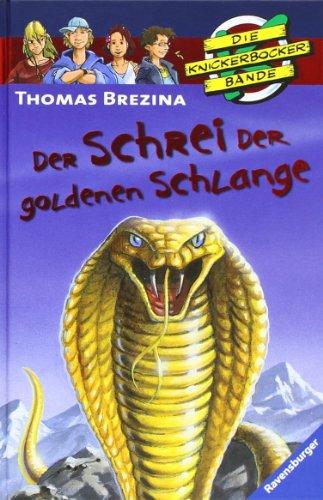 Die Knickerbocker-Bande 50: Der Schrei der goldenen Schlange